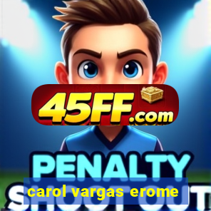 carol vargas erome
